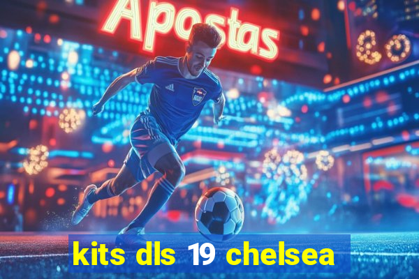 kits dls 19 chelsea